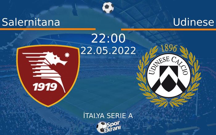 22 Mayıs 2022 Salernitana vs Udinese maçı Hangi Kanalda Saat Kaçta Yayınlanacak? 22 Mayıs 2022 Salernitana vs Udinese maçı Hangi Kanalda Saat Kaçta Yayınlanacak?
