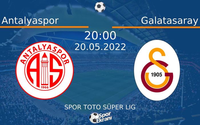 20 Mayıs 2022 Antalyaspor vs Galatasaray maçı Hangi Kanalda Saat Kaçta Yayınlanacak? 20 Mayıs 2022 Antalyaspor vs Galatasaray maçı Hangi Kanalda Saat Kaçta Yayınlanacak?