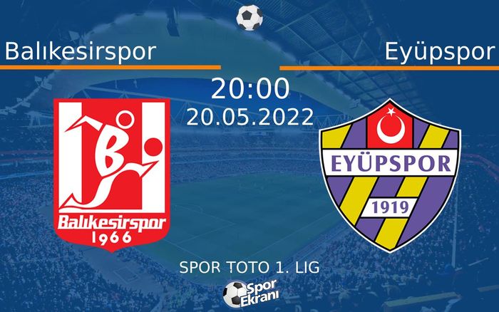 20 Mayıs 2022 Balıkesirspor vs Eyüpspor maçı Hangi Kanalda Saat Kaçta Yayınlanacak? 20 Mayıs 2022 Balıkesirspor vs Eyüpspor maçı Hangi Kanalda Saat Kaçta Yayınlanacak?