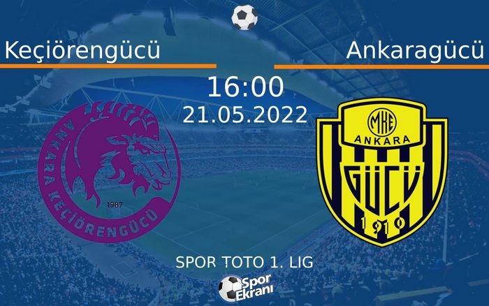 21 Mayıs 2022 Keçiörengücü vs Ankaragücü maçı Hangi Kanalda Saat Kaçta Yayınlanacak? 21 Mayıs 2022 Keçiörengücü vs Ankaragücü maçı Hangi Kanalda Saat Kaçta Yayınlanacak?