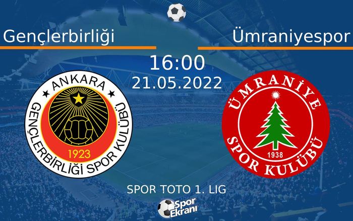 21 Mayıs 2022 Gençlerbirliği vs Ümraniyespor maçı Hangi Kanalda Saat Kaçta Yayınlanacak? 21 Mayıs 2022 Gençlerbirliği vs Ümraniyespor maçı Hangi Kanalda Saat Kaçta Yayınlanacak?