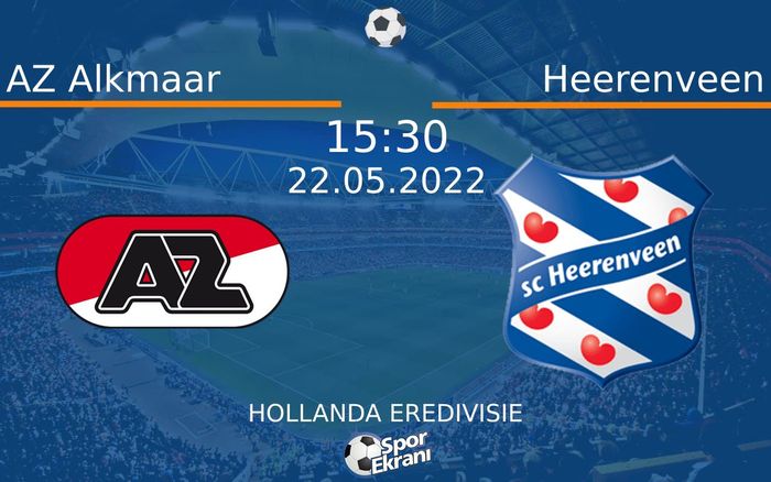 22 Mayıs 2022 AZ Alkmaar vs Heerenveen maçı Hangi Kanalda Saat Kaçta Yayınlanacak? 22 Mayıs 2022 AZ Alkmaar vs Heerenveen maçı Hangi Kanalda Saat Kaçta Yayınlanacak?