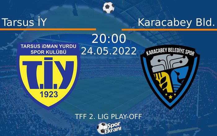 24 Mayıs 2022 Tarsus İY vs Karacabey Bld. maçı Hangi Kanalda Saat Kaçta Yayınlanacak? 24 Mayıs 2022 Tarsus İY vs Karacabey Bld. maçı Hangi Kanalda Saat Kaçta Yayınlanacak?