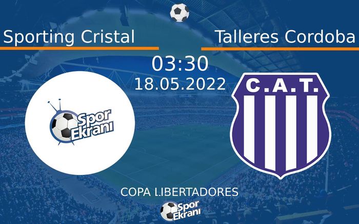 18 Mayıs 2022 Sporting Cristal vs Talleres Cordoba maçı Hangi Kanalda Saat Kaçta Yayınlanacak? 18 Mayıs 2022 Sporting Cristal vs Talleres Cordoba maçı Hangi Kanalda Saat Kaçta Yayınlanacak?