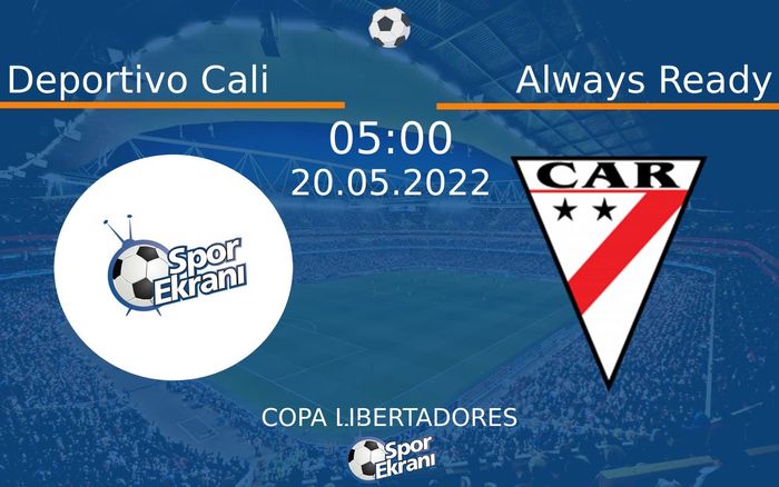 20 Mayıs 2022 Deportivo Cali vs Always Ready maçı Hangi Kanalda Saat Kaçta Yayınlanacak? 20 Mayıs 2022 Deportivo Cali vs Always Ready maçı Hangi Kanalda Saat Kaçta Yayınlanacak?