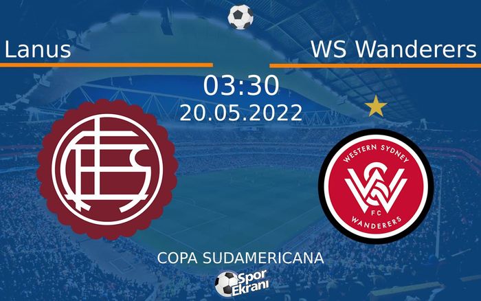 20 Mayıs 2022 Lanus vs WS Wanderers maçı Hangi Kanalda Saat Kaçta Yayınlanacak? 20 Mayıs 2022 Lanus vs WS Wanderers maçı Hangi Kanalda Saat Kaçta Yayınlanacak?
