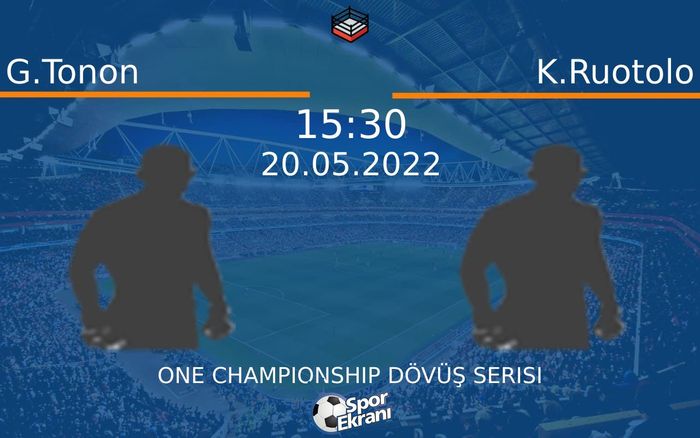 20 Mayıs 2022 G.Tonon vs K.Ruotolo maçı Hangi Kanalda Saat Kaçta Yayınlanacak? 20 Mayıs 2022 G.Tonon vs K.Ruotolo maçı Hangi Kanalda Saat Kaçta Yayınlanacak?