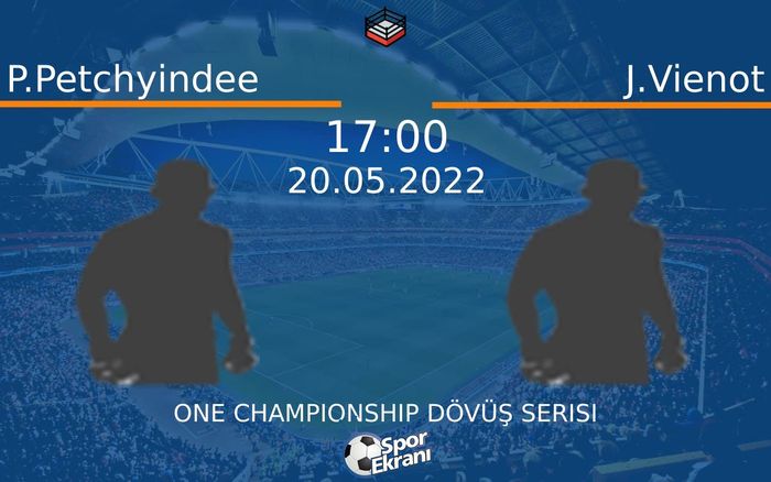20 Mayıs 2022 P.Petchyindee vs J.Vienot maçı Hangi Kanalda Saat Kaçta Yayınlanacak? 20 Mayıs 2022 P.Petchyindee vs J.Vienot maçı Hangi Kanalda Saat Kaçta Yayınlanacak?
