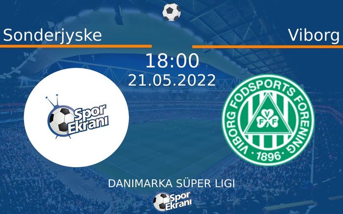 21 Mayıs 2022 Sonderjyske vs Viborg maçı Hangi Kanalda Saat Kaçta Yayınlanacak? 21 Mayıs 2022 Sonderjyske vs Viborg maçı Hangi Kanalda Saat Kaçta Yayınlanacak?