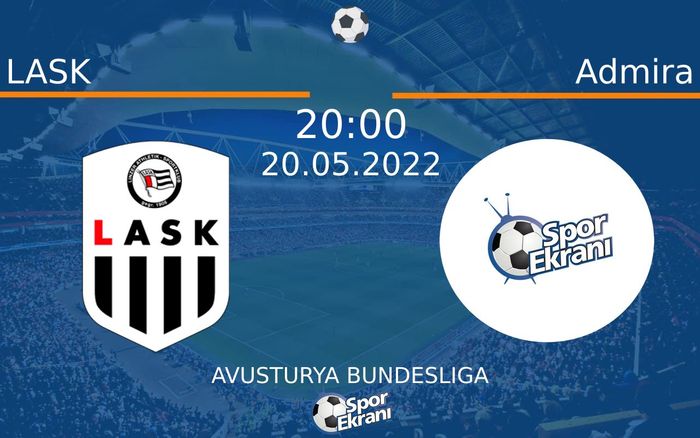 20 Mayıs 2022 LASK vs Admira maçı Hangi Kanalda Saat Kaçta Yayınlanacak? 20 Mayıs 2022 LASK vs Admira maçı Hangi Kanalda Saat Kaçta Yayınlanacak?
