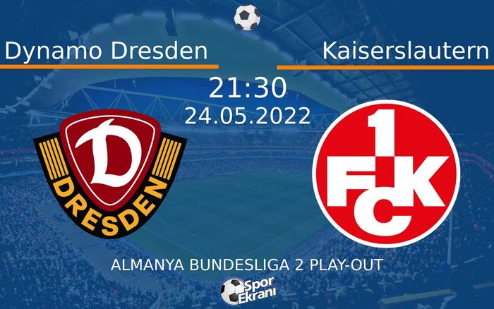 24 Mayıs 2022 Dynamo Dresden vs Kaiserslautern maçı Hangi Kanalda Saat Kaçta Yayınlanacak? 24 Mayıs 2022 Dynamo Dresden vs Kaiserslautern maçı Hangi Kanalda Saat Kaçta Yayınlanacak?