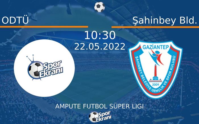 22 Mayıs 2022 ODTÜ vs Şahinbey Bld. maçı Hangi Kanalda Saat Kaçta Yayınlanacak? 22 Mayıs 2022 ODTÜ vs Şahinbey Bld. maçı Hangi Kanalda Saat Kaçta Yayınlanacak?