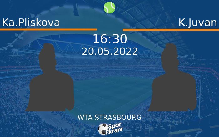 20 Mayıs 2022 Ka.Pliskova vs K.Juvan maçı Hangi Kanalda Saat Kaçta Yayınlanacak? 20 Mayıs 2022 Ka.Pliskova vs K.Juvan maçı Hangi Kanalda Saat Kaçta Yayınlanacak?