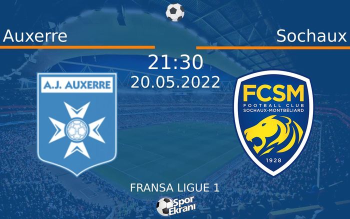 20 Mayıs 2022 Auxerre vs Sochaux maçı Hangi Kanalda Saat Kaçta Yayınlanacak? 20 Mayıs 2022 Auxerre vs Sochaux maçı Hangi Kanalda Saat Kaçta Yayınlanacak?