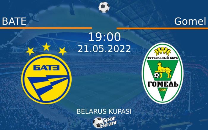21 Mayıs 2022 BATE vs Gomel maçı Hangi Kanalda Saat Kaçta Yayınlanacak? 21 Mayıs 2022 BATE vs Gomel maçı Hangi Kanalda Saat Kaçta Yayınlanacak?