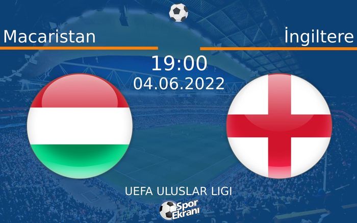 04 Haziran 2022 Macaristan vs İngiltere maçı Hangi Kanalda Saat Kaçta Yayınlanacak? 04 Haziran 2022 Macaristan vs İngiltere maçı Hangi Kanalda Saat Kaçta Yayınlanacak?