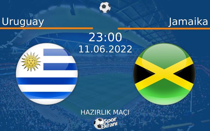 11 Haziran 2022 Uruguay vs Jamaika maçı Hangi Kanalda Saat Kaçta Yayınlanacak? 11 Haziran 2022 Uruguay vs Jamaika maçı Hangi Kanalda Saat Kaçta Yayınlanacak?
