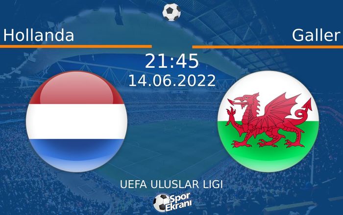 14 Haziran 2022 Hollanda vs Galler maçı Hangi Kanalda Saat Kaçta Yayınlanacak? 14 Haziran 2022 Hollanda vs Galler maçı Hangi Kanalda Saat Kaçta Yayınlanacak?