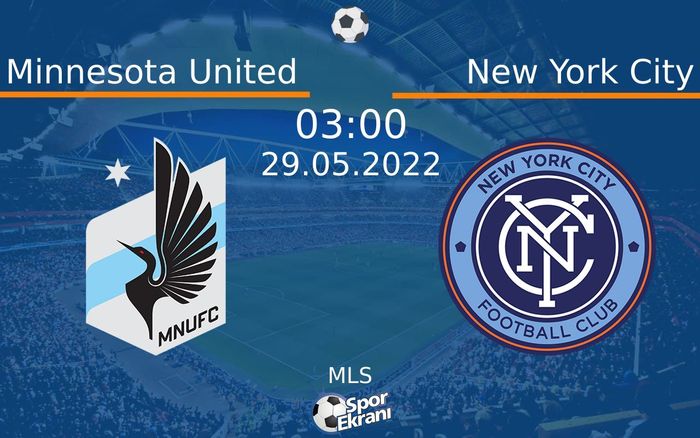 29 Mayıs 2022 Minnesota United vs New York City maçı Hangi Kanalda Saat Kaçta Yayınlanacak? 29 Mayıs 2022 Minnesota United vs New York City maçı Hangi Kanalda Saat Kaçta Yayınlanacak?