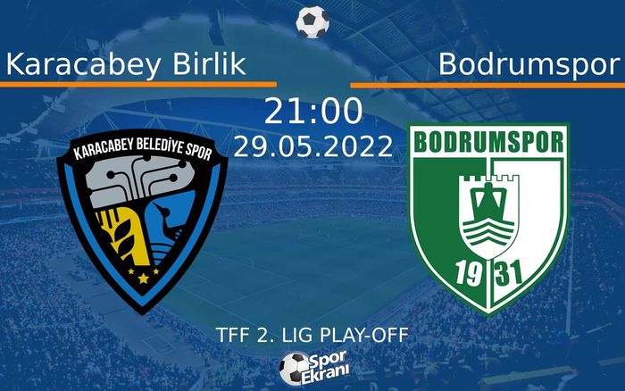 29 Mayıs 2022 Karacabey Birlik vs Bodrumspor maçı Hangi Kanalda Saat Kaçta Yayınlanacak? 29 Mayıs 2022 Karacabey Birlik vs Bodrumspor maçı Hangi Kanalda Saat Kaçta Yayınlanacak?