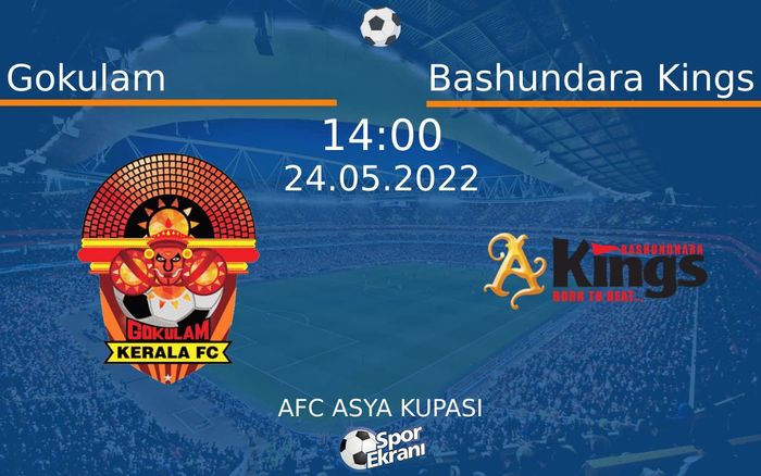 24 Mayıs 2022 Gokulam vs Bashundara Kings maçı Hangi Kanalda Saat Kaçta Yayınlanacak? 24 Mayıs 2022 Gokulam vs Bashundara Kings maçı Hangi Kanalda Saat Kaçta Yayınlanacak?