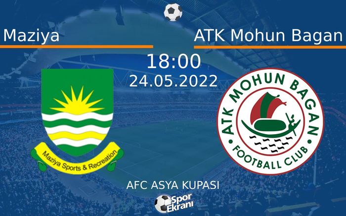 24 Mayıs 2022 Maziya vs ATK Mohun Bagan maçı Hangi Kanalda Saat Kaçta Yayınlanacak? 24 Mayıs 2022 Maziya vs ATK Mohun Bagan maçı Hangi Kanalda Saat Kaçta Yayınlanacak?