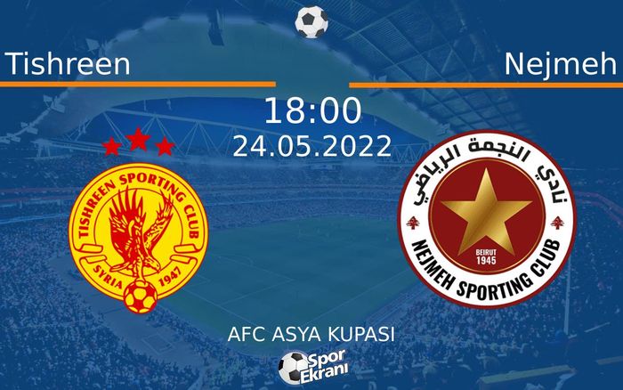 24 Mayıs 2022 Tishreen vs Nejmeh maçı Hangi Kanalda Saat Kaçta Yayınlanacak? 24 Mayıs 2022 Tishreen vs Nejmeh maçı Hangi Kanalda Saat Kaçta Yayınlanacak?