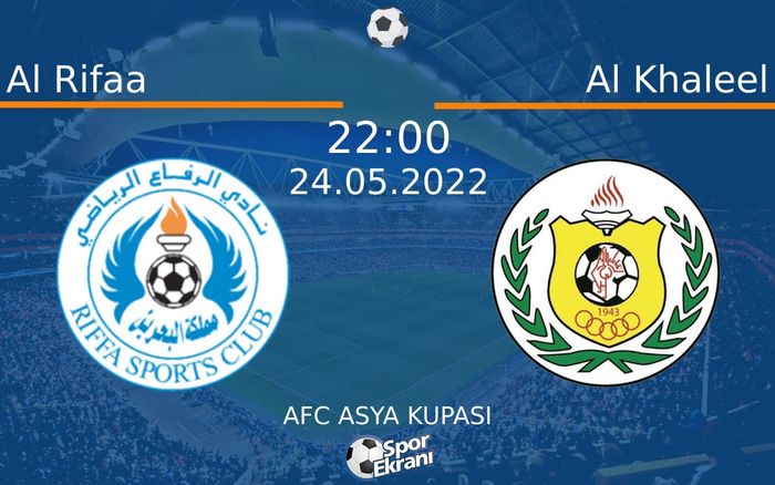 24 Mayıs 2022 Al Rifaa vs Al Khaleel maçı Hangi Kanalda Saat Kaçta Yayınlanacak? 24 Mayıs 2022 Al Rifaa vs Al Khaleel maçı Hangi Kanalda Saat Kaçta Yayınlanacak?