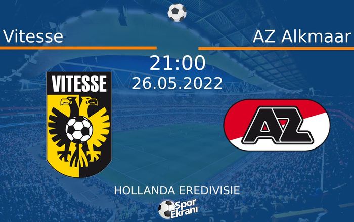 26 Mayıs 2022 Vitesse vs AZ Alkmaar maçı Hangi Kanalda Saat Kaçta Yayınlanacak? 26 Mayıs 2022 Vitesse vs AZ Alkmaar maçı Hangi Kanalda Saat Kaçta Yayınlanacak?