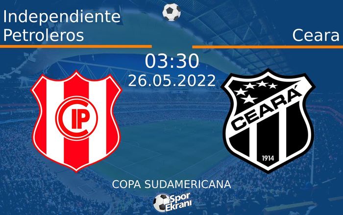 26 Mayıs 2022 Independiente Petroleros vs Ceara maçı Hangi Kanalda Saat Kaçta Yayınlanacak? 26 Mayıs 2022 Independiente Petroleros vs Ceara maçı Hangi Kanalda Saat Kaçta Yayınlanacak?