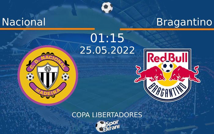 25 Mayıs 2022 Nacional vs Bragantino maçı Hangi Kanalda Saat Kaçta Yayınlanacak? 25 Mayıs 2022 Nacional vs Bragantino maçı Hangi Kanalda Saat Kaçta Yayınlanacak?