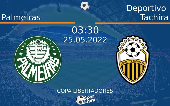 25 Mayıs 2022 Palmeiras vs Deportivo Tachira maçı Hangi Kanalda Saat Kaçta Yayınlanacak? 25 Mayıs 2022 Palmeiras vs Deportivo Tachira maçı Hangi Kanalda Saat Kaçta Yayınlanacak?