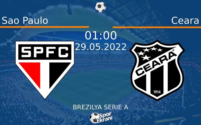 29 Mayıs 2022 Sao Paulo vs Ceara maçı Hangi Kanalda Saat Kaçta Yayınlanacak? 29 Mayıs 2022 Sao Paulo vs Ceara maçı Hangi Kanalda Saat Kaçta Yayınlanacak?