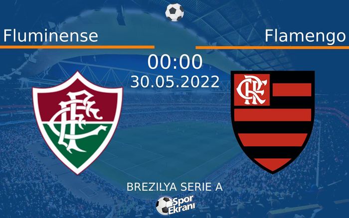 30 Mayıs 2022 Fluminense vs Flamengo maçı Hangi Kanalda Saat Kaçta Yayınlanacak? 30 Mayıs 2022 Fluminense vs Flamengo maçı Hangi Kanalda Saat Kaçta Yayınlanacak?