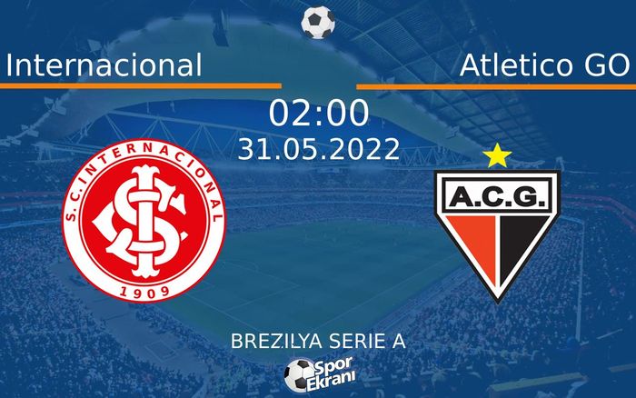 31 Mayıs 2022 Internacional vs Atletico GO maçı Hangi Kanalda Saat Kaçta Yayınlanacak? 31 Mayıs 2022 Internacional vs Atletico GO maçı Hangi Kanalda Saat Kaçta Yayınlanacak?