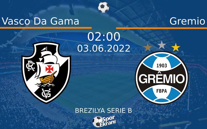 03 Haziran 2022 Vasco Da Gama vs Gremio maçı Hangi Kanalda Saat Kaçta Yayınlanacak? 03 Haziran 2022 Vasco Da Gama vs Gremio maçı Hangi Kanalda Saat Kaçta Yayınlanacak?