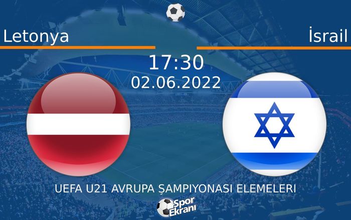 02 Haziran 2022 Letonya vs İsrail maçı Hangi Kanalda Saat Kaçta Yayınlanacak? 02 Haziran 2022 Letonya vs İsrail maçı Hangi Kanalda Saat Kaçta Yayınlanacak?