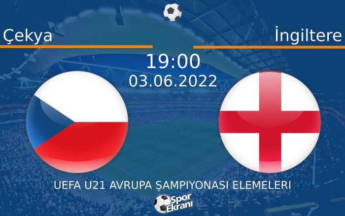 03 Haziran 2022 Çekya vs İngiltere maçı Hangi Kanalda Saat Kaçta Yayınlanacak? 03 Haziran 2022 Çekya vs İngiltere maçı Hangi Kanalda Saat Kaçta Yayınlanacak?