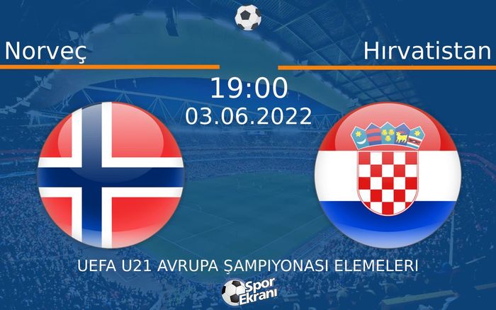 03 Haziran 2022 Norveç vs Hırvatistan maçı Hangi Kanalda Saat Kaçta Yayınlanacak? 03 Haziran 2022 Norveç vs Hırvatistan maçı Hangi Kanalda Saat Kaçta Yayınlanacak?