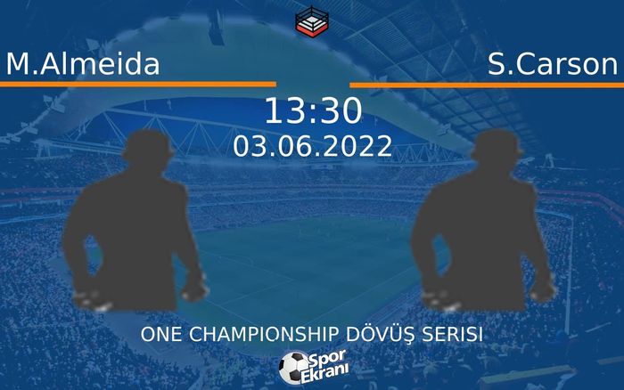 03 Haziran 2022 M.Almeida vs S.Carson maçı Hangi Kanalda Saat Kaçta Yayınlanacak? 03 Haziran 2022 M.Almeida vs S.Carson maçı Hangi Kanalda Saat Kaçta Yayınlanacak?