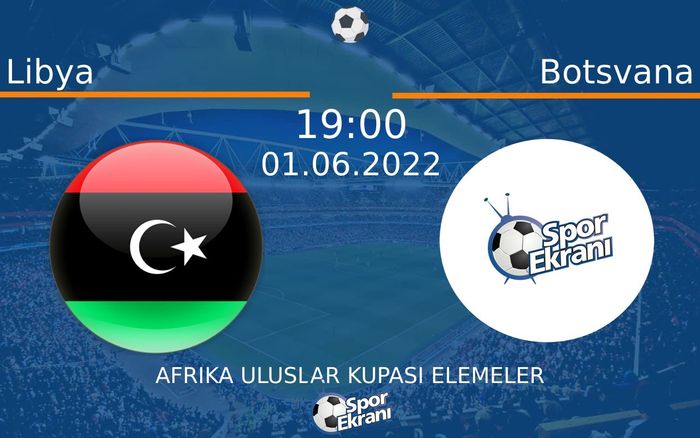 01 Haziran 2022 Libya vs Botsvana maçı Hangi Kanalda Saat Kaçta Yayınlanacak? 01 Haziran 2022 Libya vs Botsvana maçı Hangi Kanalda Saat Kaçta Yayınlanacak?
