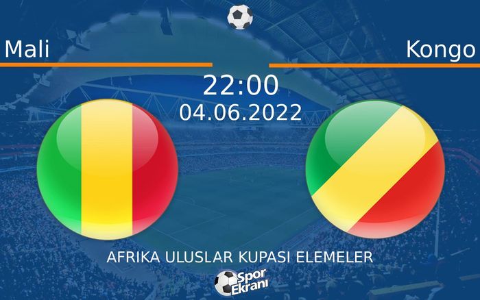 04 Haziran 2022 Mali vs Kongo maçı Hangi Kanalda Saat Kaçta Yayınlanacak? 04 Haziran 2022 Mali vs Kongo maçı Hangi Kanalda Saat Kaçta Yayınlanacak?