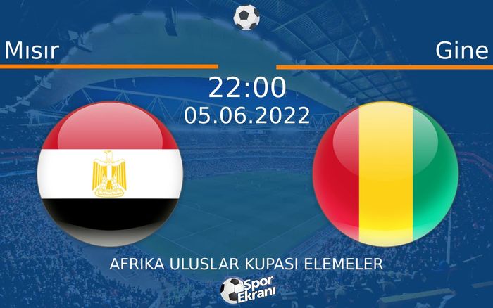 05 Haziran 2022 Mısır vs Gine maçı Hangi Kanalda Saat Kaçta Yayınlanacak? 05 Haziran 2022 Mısır vs Gine maçı Hangi Kanalda Saat Kaçta Yayınlanacak?