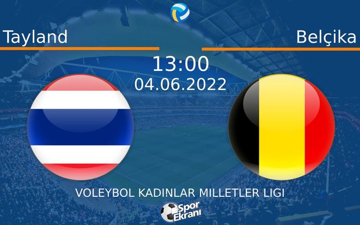04 Haziran 2022 Tayland vs Belçika maçı Hangi Kanalda Saat Kaçta Yayınlanacak? 04 Haziran 2022 Tayland vs Belçika maçı Hangi Kanalda Saat Kaçta Yayınlanacak?