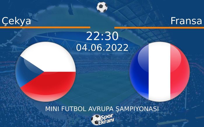 04 Haziran 2022 Çekya vs Fransa maçı Hangi Kanalda Saat Kaçta Yayınlanacak? 04 Haziran 2022 Çekya vs Fransa maçı Hangi Kanalda Saat Kaçta Yayınlanacak?