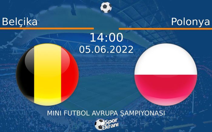 05 Haziran 2022 Belçika vs Polonya maçı Hangi Kanalda Saat Kaçta Yayınlanacak? 05 Haziran 2022 Belçika vs Polonya maçı Hangi Kanalda Saat Kaçta Yayınlanacak?