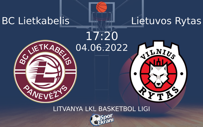 04 Haziran 2022 BC Lietkabelis vs Lietuvos Rytas maçı Hangi Kanalda Saat Kaçta Yayınlanacak? 04 Haziran 2022 BC Lietkabelis vs Lietuvos Rytas maçı Hangi Kanalda Saat Kaçta Yayınlanacak?