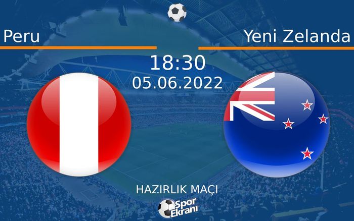 05 Haziran 2022 Peru vs Yeni Zelanda maçı Hangi Kanalda Saat Kaçta Yayınlanacak? 05 Haziran 2022 Peru vs Yeni Zelanda maçı Hangi Kanalda Saat Kaçta Yayınlanacak?