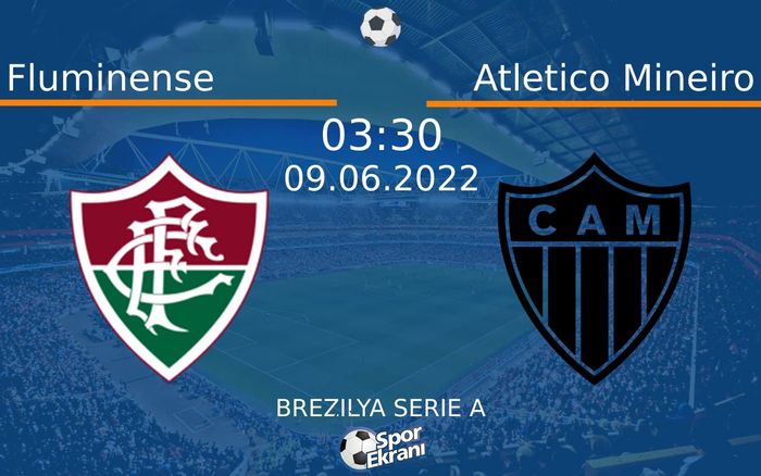 09 Haziran 2022 Fluminense vs Atletico Mineiro maçı Hangi Kanalda Saat Kaçta Yayınlanacak? 09 Haziran 2022 Fluminense vs Atletico Mineiro maçı Hangi Kanalda Saat Kaçta Yayınlanacak?