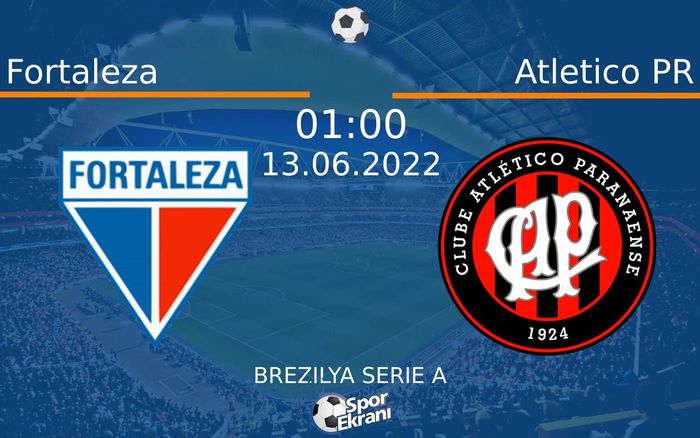 13 Haziran 2022 Fortaleza vs Atletico PR maçı Hangi Kanalda Saat Kaçta Yayınlanacak? 13 Haziran 2022 Fortaleza vs Atletico PR maçı Hangi Kanalda Saat Kaçta Yayınlanacak?
